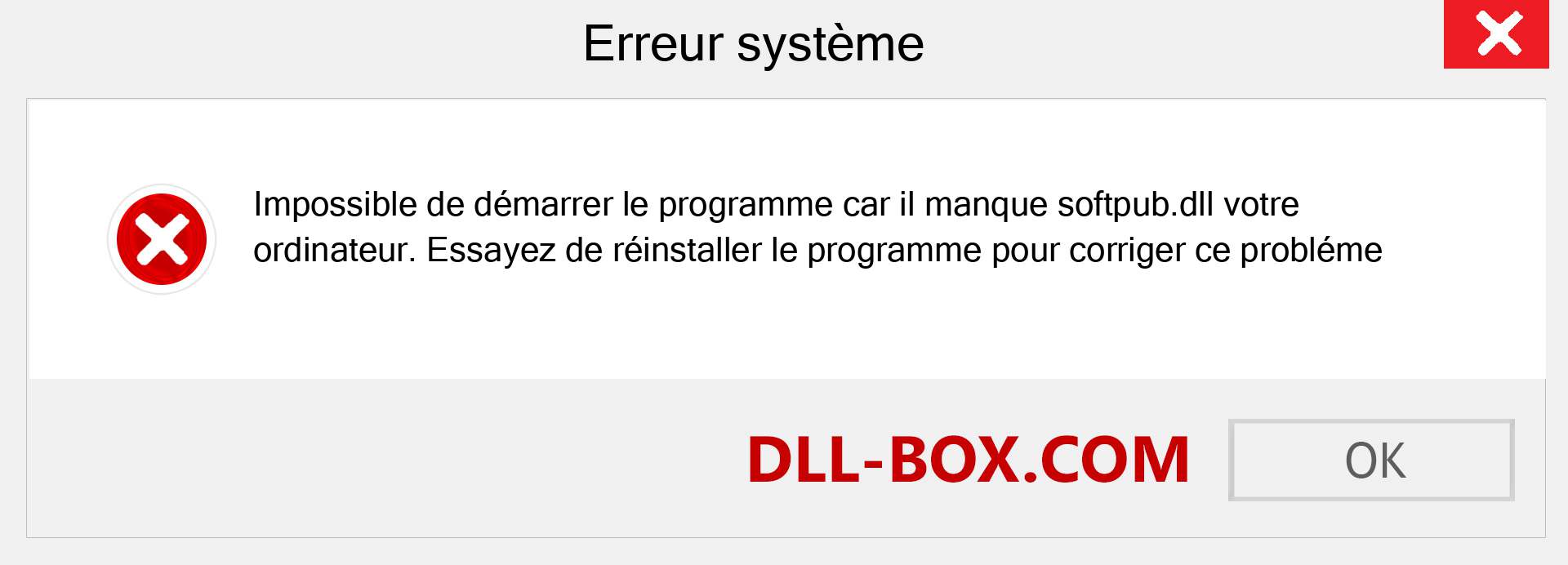 Le fichier softpub.dll est manquant ?. Télécharger pour Windows 7, 8, 10 - Correction de l'erreur manquante softpub dll sur Windows, photos, images